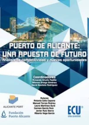 Puerto de Alicante: una apuesta de futuro. Análisis de competitividad y nuevas oportunidades