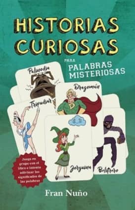 Historias curiosas para palabras misteriosas