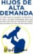 HIJOS DE ALTA DEMANDA