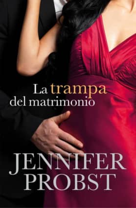 La trampa del matrimonio (Casarse con un millonario 2)