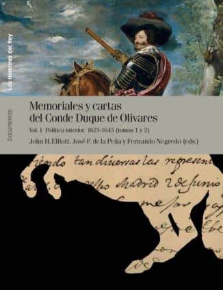 Memoriales y cartas del conde-duque de Olivares