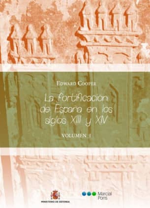 La fortificación de España en los siglos XIII y XIV (Obra completa)
