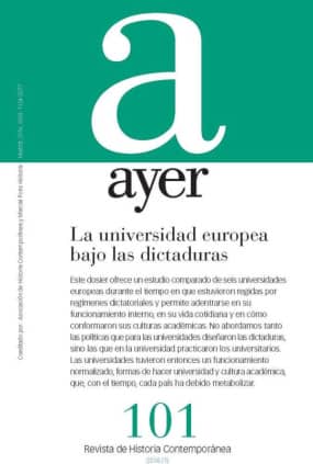 UNIVERSIDAD EUROPEA BAJO LAS DICTADURAS, LA (Ayer 101)