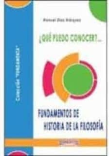 ¿Qué puedo conocer?... Fundamentos de Historia de la Filosofía