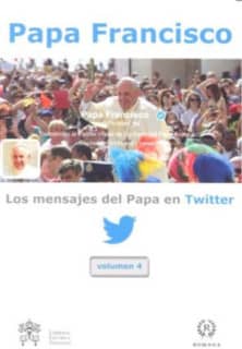 LOS MENSAJES DEL PAPA FRANCISCO EN TWITTER 4