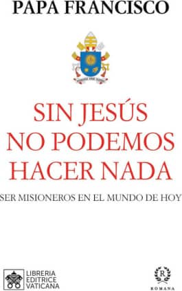 SIN JESÚS NO PODEMOS HACER NADA