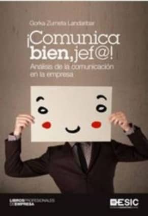 ¡Comunica bien, jef@!