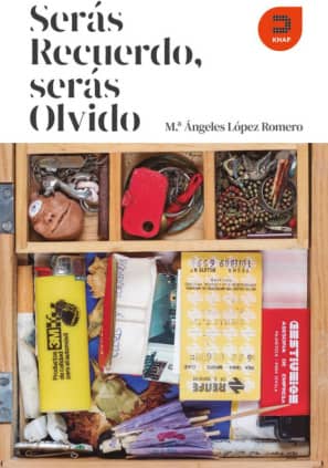 Serás recuerdo, serás olvido