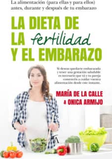 La dieta de la fertilidad y el embarazo