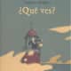 QUE VES