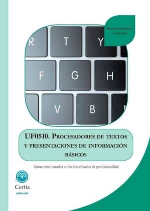UF0510. Procesadores de textos y presentaciones de información básicos