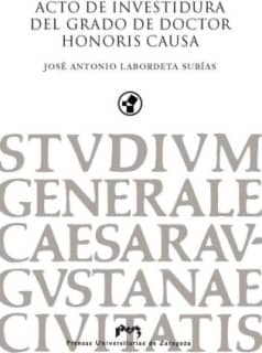 Acto de investidura del grado de doctor honoris causa de José Antonio Labordeta