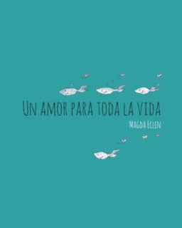 Un amor para toda la vida