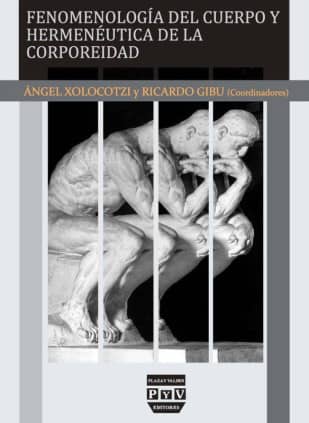 FENOMENOLOGÍA DEL CUERPO Y HERMENÉUTICA DE LA CORPOREIDAD