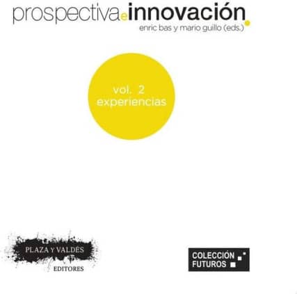 PROSPECTIVA E INNOVACIÓN. VOL 2
