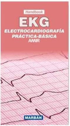 Electrocardiografía Práctica Básica EKG