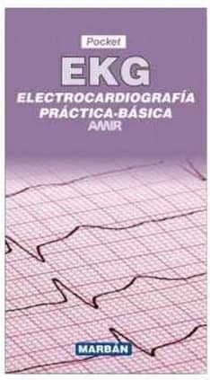 Electrocardiografía Práctica Básica EKG