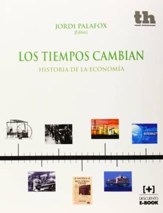 LOS TIEMPOS CAMBIAN HISTORIA ECONOMIA
