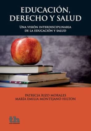 Educación, Derecho y Salud Una visión interdisciplinaria de la educación y salud