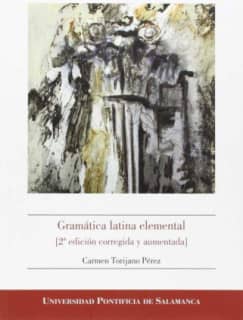 Gramática latina elemental (2ª edición corregida y aumentada)