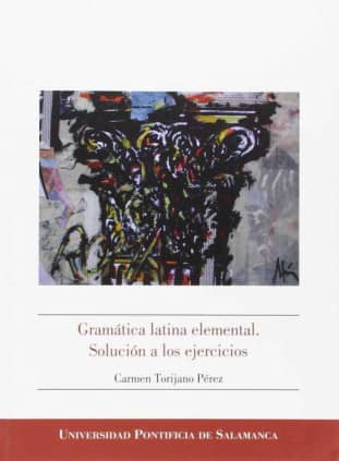 Gramática latina elemental. Solución a los ejercicios