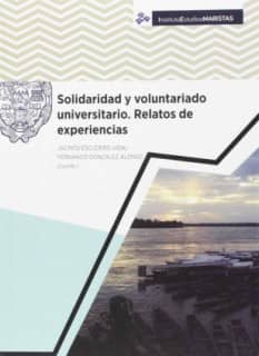 Solidaridad y voluntariado universitario. Relatos de experiencias