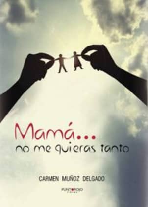 MAMA... NO ME QUIERAS TANTO