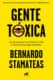 Gente tóxica (nueva edición con prólogo del autor)