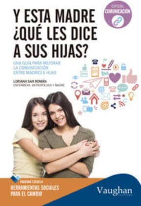 Y esta madre, ¿qué les dice a sus hijas?