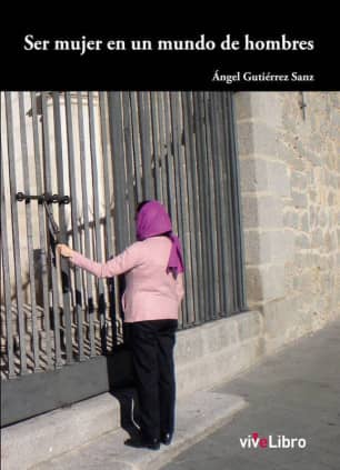 Ser mujer en un mundo de hombres