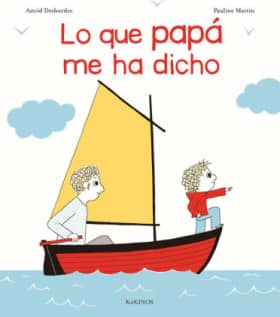 Lo que papá me ha dicho