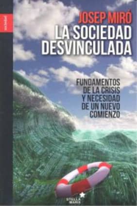 La sociedad desvinculada