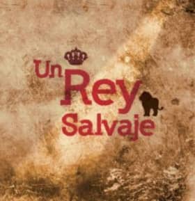 Un rey salvaje