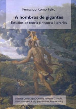A hombros de gigantes. Estudios teoría e historia literarias.