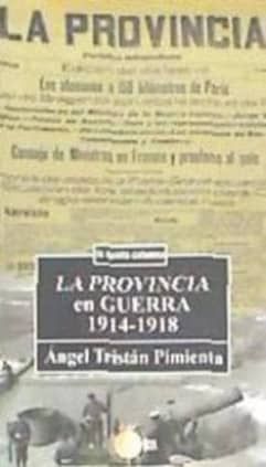 La Provincia en guerra 1914-1918