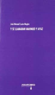 Y se llamaban Mahmud y Ayaz