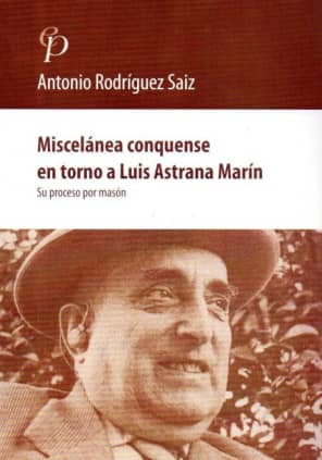 Miscelanea conquense en torno a Astrana Marín