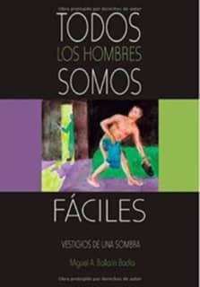 Todos los hombres somos fáciles
