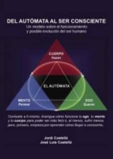 DEL AUTOMATA AL SER CONSCIENTE