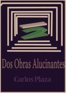 Dos obras alucinantes