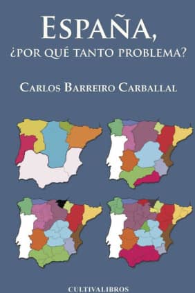 ESPAÑA ¿POR QUE TANTO PROBLEMA?