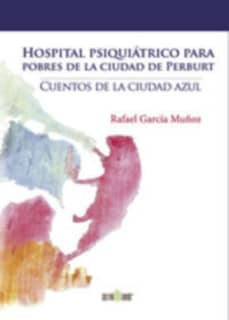 HOSPITAL PSIQUIATRICO PARA POBRES DE LA