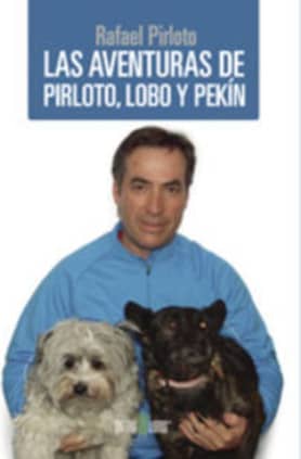 LAS AVENTURAS DE PIRLOTO, LOBO Y PEKIN