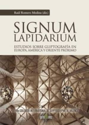 SIGNUM LAPIDARIUM. ESTUDIOS SOBRE GLIPTO