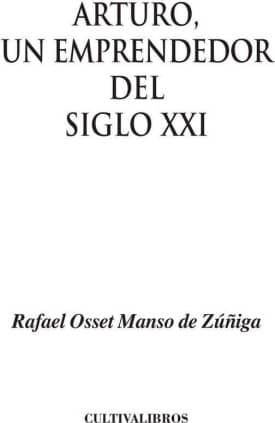 ARTURO, UN EMPRENDEDOR DEL SIGLO XX