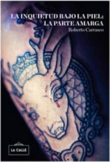 La inquietud bajo la piel: la parte amarga