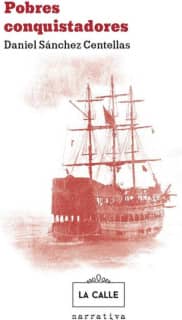 Pobres conquistadores