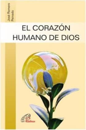EL CORAZÓN HUMANO DE DIOS