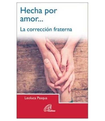 Hecha por amor... La corrección fraterna