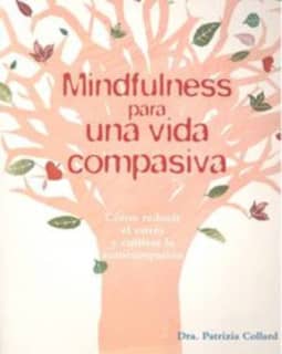 Mindfulness para una vida compasiva